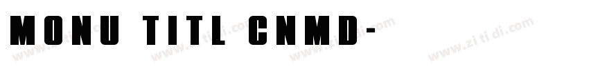 monu titl cnmd字体转换